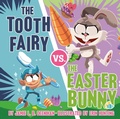 Cover: The Tooth Fairy vs. the Easter Bunny - Penguin Workshop