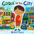 Cover: Coqu&iacute; in the City - Dial Books