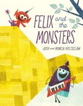 Cover: Felix and the Monsters - Nancy Paulsen Books