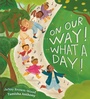 Cover: On Our Way! What a Day! - Nancy Paulsen Books
