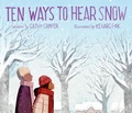 Cover: Ten Ways to Hear Snow - Kokila