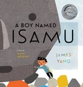Cover: A Boy Named Isamu - Viking Books for Young Readers