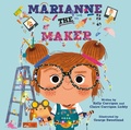 Cover: Marianne the Maker - Penguin Young Readers Group