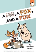 Cover: A Pig, a Fox, and a Fox - Penguin Workshop