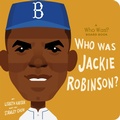 Cover: Who Was Jackie Robinson?: A Who Was? Board Book - Penguin Young Readers Group