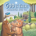 Cover: God Is There Wherever You Go - Penguin Young Readers Group