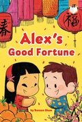 Cover: Alex's Good Fortune - Penguin Workshop