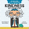 Cover: Big Ideas for Little Philosophers: Kindness with Confucius - G.P. Putnam's Sons Books for Young Readers