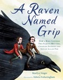 Cover: A Raven Named Grip - Dial Books