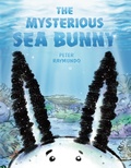 Cover: The Mysterious Sea Bunny - Dial Books