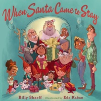 Enlarge image Cover: When Santa Came to Stay - Dial Books