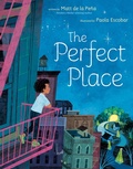 Cover: The Perfect Place - G.P. Putnam's Sons Books for Young Readers