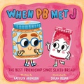 Cover: When PB Met J - Viking Books for Young Readers