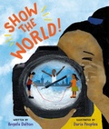 Cover: Show the World! - Viking Books for Young Readers