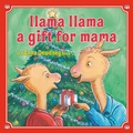 Cover: Llama Llama: A Gift for Mama - Viking Books for Young Readers