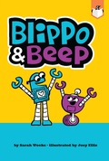 Cover: Blippo and Beep - Penguin Workshop