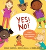 Cover: Yes! No!: A First Conversation About Consent - Penguin Young Readers Group