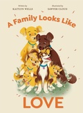 Cover: A Family Looks Like Love - Penguin Young Readers Group