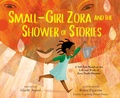 Cover: Small-Girl Zora and the Shower of Stories - Viking Books for Young Readers