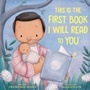 Cover: This Is the First Book I Will Read to You - Viking Books for Young Readers
