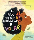Cover: El a&ntilde;o en que aprendimos a volar - Nancy Paulsen Books