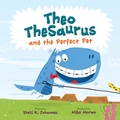 Cover: Theo TheSaurus and the Perfect Pet - Viking Books for Young Readers