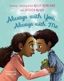 Cover: Always with You, Always with Me - Viking Books for Young Readers
