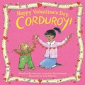 Cover: Happy Valentine's Day, Corduroy! - Viking Books for Young Readers