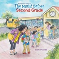 Cover: The Night Before Second Grade - Grosset & Dunlap