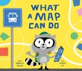 Cover: What a Map Can Do - Penguin Young Readers Group