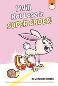 Cover: I Will Not Lose in Super Shoes! - Penguin Workshop
