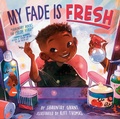 Cover: My Fade Is Fresh - Penguin Workshop