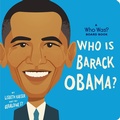 Cover: Who Is Barack Obama?: A Who Was? Board Book - Penguin Young Readers Group