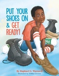 Cover: Put Your Shoes On & Get Ready! - Philomel Books