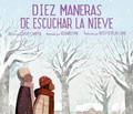 Cover: Diez maneras de escuchar la nieve - Kokila
