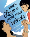 Cover: When Love Is More Than Words - Nancy Paulsen Books