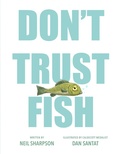 Cover: Don't Trust Fish - Dial Books