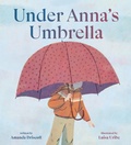 Cover: Under Anna's Umbrella - Penguin Young Readers Group
