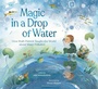 Cover: Magic in a Drop of Water - Penguin Young Readers Group