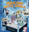 Cover: Princess Battle Royale - Viking Books for Young Readers