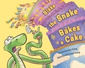 Cover: Blake the Snake Bakes a Cake - Viking Books for Young Readers