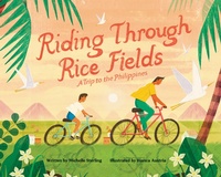 Enlarge image Cover: Riding Through Rice Fields - Viking Books for Young Readers