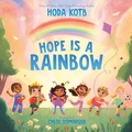 Cover: Hope Is a Rainbow - Penguin Young Readers Group