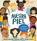 Cover: Nuestra piel: una primera conversaci&oacute;n sobre la raza - Penguin Young Readers Group