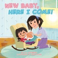 Cover: New Baby, Here I Come! - Grosset & Dunlap