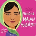 Cover: Who Is Malala Yousafzai?: A Who Was? Board Book - Penguin Young Readers Group