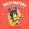 Cover: Dolly Parton's Billy the Kid Makes It Big - Penguin Workshop