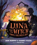 Cover: Luna and the Witch Throw a Halloween Party - Viking Books for Young Readers