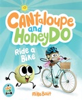 Cover: Cantaloupe and HoneyDo Ride a Bike - Dial Books