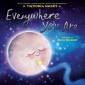 Cover: Everywhere You Are - G.P. Putnam's Sons Books for Young Readers